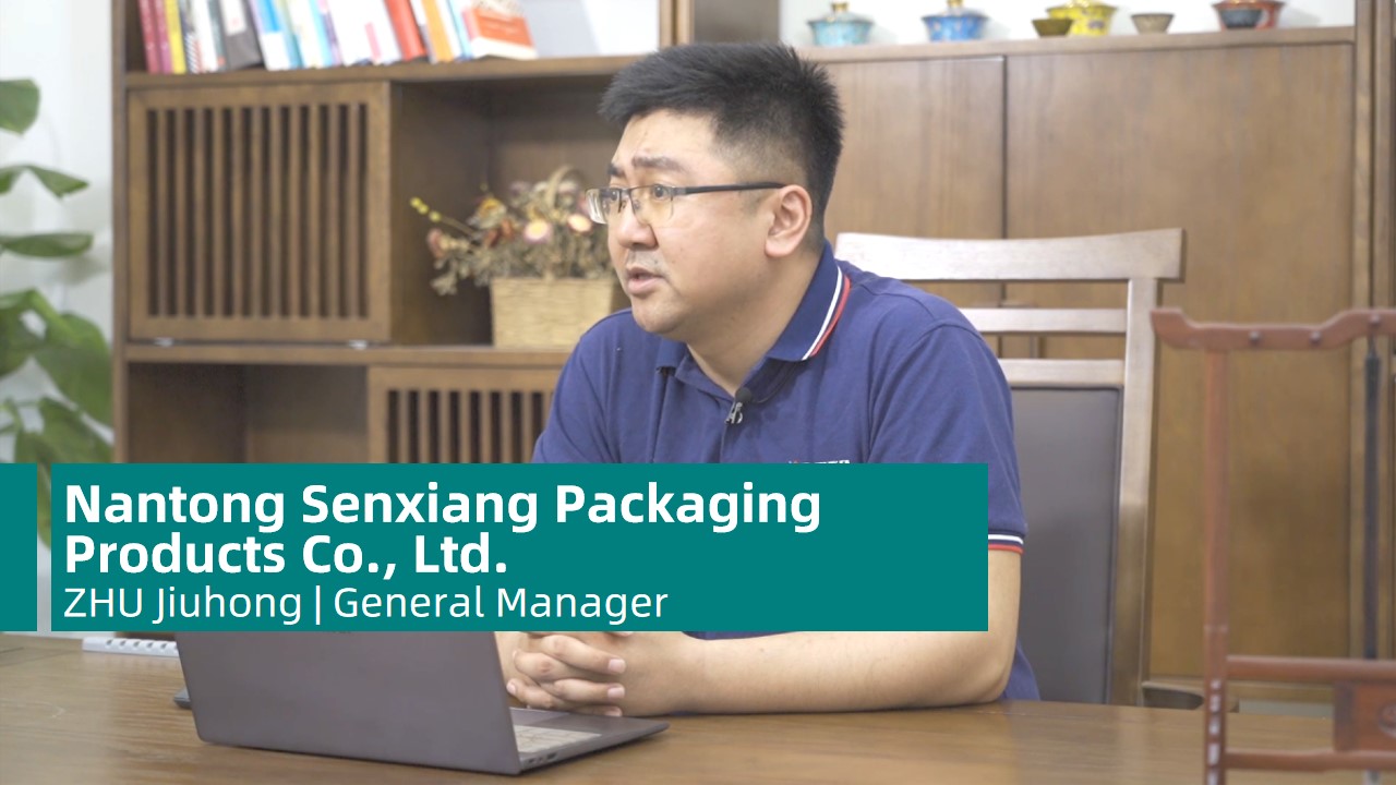 ​Nantong Senxiang Packaging Products Co., Ltd​.
